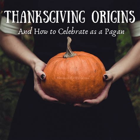 Is thanksgiviyg a pagan tradition